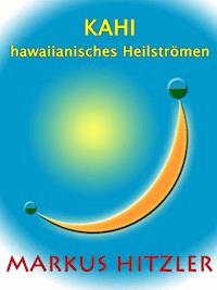 Kahi - Markus Hitzler - E-Book