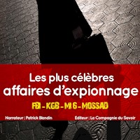 Les plus grandes affaires d'espionnage - Frédéric Garnier - Hörbuch