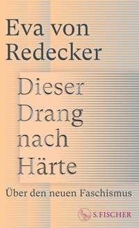 Dieser Drang nach Härte - Eva von Redecker - E-Book