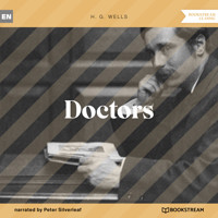 Doctors (Unabridged) - H G Wells - Hörbuch