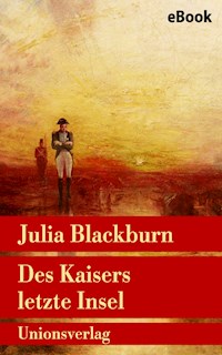 Des Kaisers letzte Insel - Julia Blackburn - E-Book