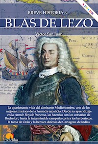 Breve historia de Blas de Lezo - Víctor San Juan - E-Book