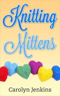 Knitting Mittens - Carolyn Jenkins - E-Book