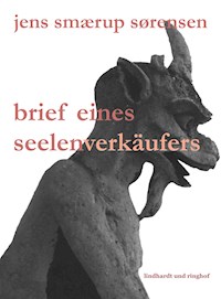 Brief eines Seelenverkäufers - Jens Smærup Sørensen - E-Book