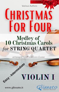 Violin I part - String Quartet Medley "Christmas for four" - Various Authors - E-Book