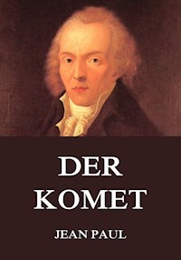 Der Komet - Jean Paul - E-Book