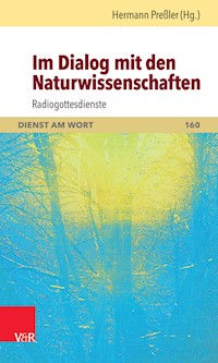Im Dialog mit den Naturwissenschaften - Hermann Preßler - E-Book