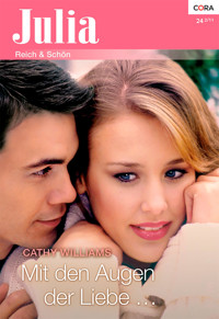 Mit den Augen der Liebe - Cathy Williams - E-Book