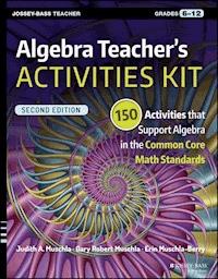Algebra Teacher's Activities Kit - Judith A. Muschla - E-Book