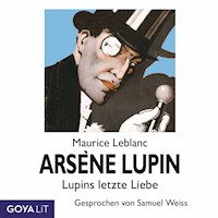 Arsène Lupins letzte Liebe - Maurice Leblanc - Hörbuch