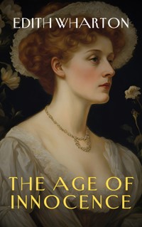 The Age of Innocence - Edith Wharton - E-Book