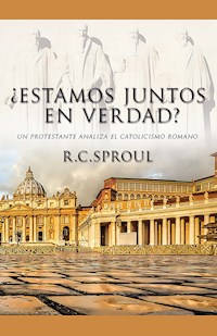 ¿Estamos juntos en verdad? - R. C. Sproul - E-Book