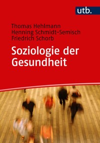 Soziologie der Gesundheit - Thomas Hehlmann - E-Book