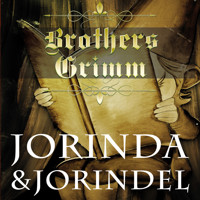 Jorinda and Jorindel - Brothers Grimm - Hörbuch
