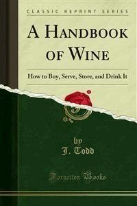 A Handbook of Wine - J. Todd - E-Book