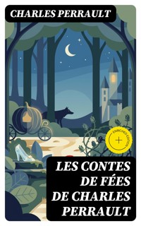 Les contes de fées de Charles Perrault - Charles Perrault - E-Book