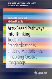 Arts-Based Pathways into Thinking - Michael Crowhurst - E-Book