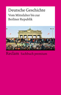 Deutsche Geschichte. Vom Mittelalter bis zur Berliner Republik - Ulf Dirlmeier - E-Book