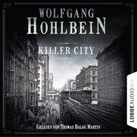 Killer City (Gekürzt) - Wolfgang Hohlbein - Hörbuch