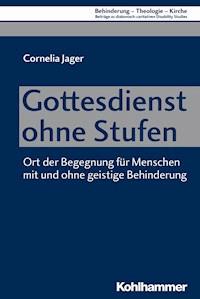 Gottesdienst ohne Stufen - Cornelia Jager - E-Book