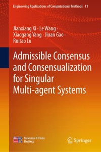 Admissible Consensus and Consensualization for Singular Multi-agent Systems - Jianxiang Xi - E-Book