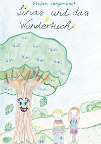 Linas und das Wundertuch - Stefan Langenbach - E-Book
