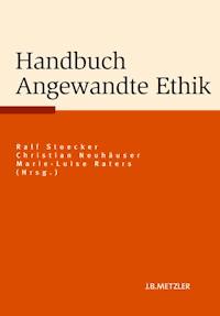 Handbuch Angewandte Ethik -  - E-Book