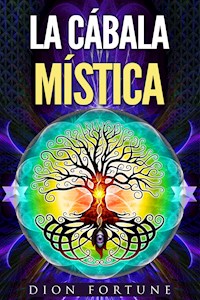 La Cábala Mística - Dion Fortune - E-Book