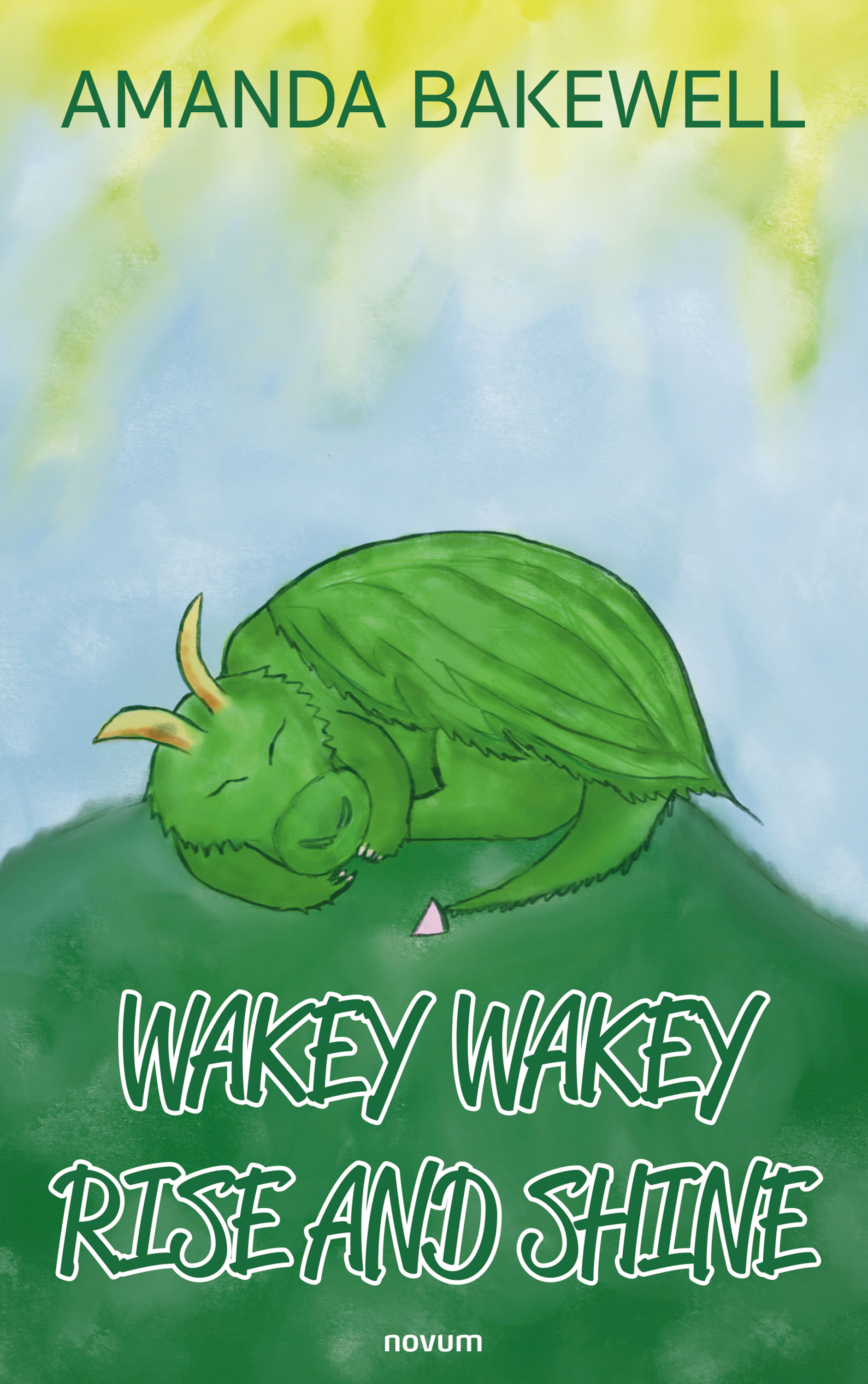Wakey Wakey Rise and Shine - Amanda Bakewell - E-Book
