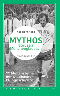Mythos Borussia Mönchengladbach - Kai Bernhard - E-Book