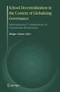 School Decentralization in the Context of Globalizing Governance - - E-Book