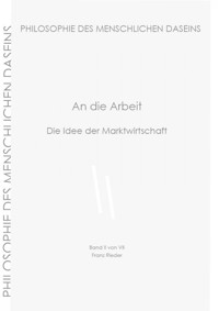 An die Arbeit - Franz Rieder - E-Book