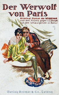 Der Werwolf von Paris - Georg Pfeiffer - E-Book