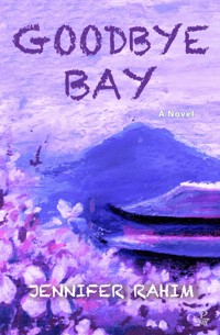 Goodbye Bay - Jennifer Rahim - E-Book