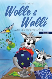 Wolle & Walli und die Holomaschine - Angie B. Durzok - E-Book