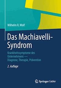 Das Machiavelli-Syndrom - Wilhelm R. Wolf - E-Book