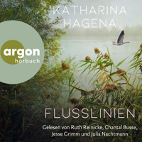 Flusslinien (Ungekürzte Lesung) - Katharina Hagena - Hörbuch