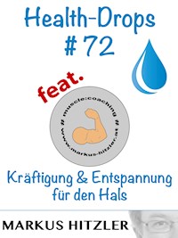 Health-Drops #072 - Markus Hitzler - E-Book