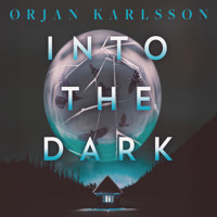 Into the Dark - Ørjan Karlsson - Hörbuch