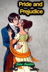 Pride and Prejudice - Jane Austen - Jane Austen - E-Book