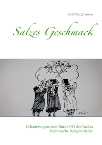 Salzes Geschmack - Axel Burghausen - E-Book