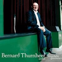 Bernard Thurnheer erzählt -  - Hörbuch