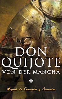 Don Quijote von der Mancha - Miguel de Cervantes - E-Book