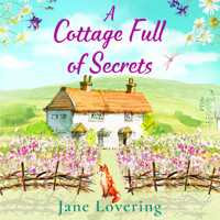 A Cottage Full of Secrets (Unabridged) - Jane Lovering - Hörbuch