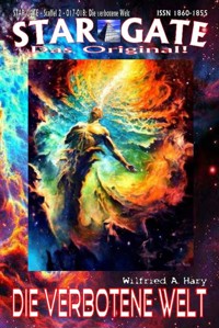 STAR GATE – Staffel 2 – 017-018: Die verbotene Welt - Wilfried A. Hary - E-Book
