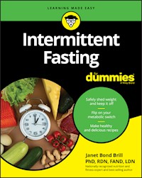 Intermittent Fasting For Dummies - Janet Bond Brill - E-Book