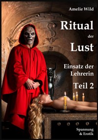 Das Ritual der Lust - Amelie Wild - E-Book