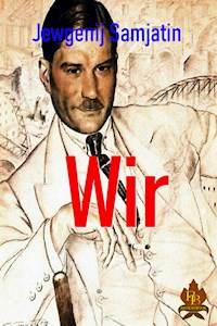 Wir - Jewgenij Samjatin - E-Book