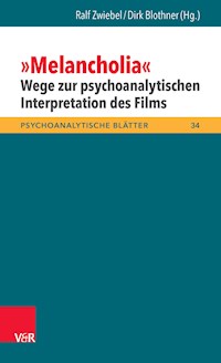 »Melancholia« – Wege zur psychoanalytischen Interpretation des Films -  - E-Book