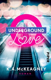 Underground Love - K.A. McKeagney - E-Book